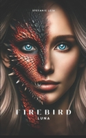 Firebird: Luna 1964668344 Book Cover