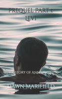 Prequel Part 1: Levi: The Story of Anna & Levi B08KH5F3DR Book Cover