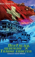Der Tag an dem die Träume endeten: Der Grüne Teufel (German Edition) 396403441X Book Cover
