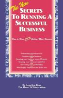 Secrets to Running a Successful Business : How to Have Fun Getting More Business 0963930400 Book Cover