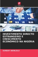 Investimento Directo Estrangeiro E Crescimento Económico Na Nigéria 6207309308 Book Cover