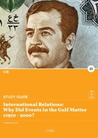 International relations: why did events in the Gulf matter c1970 - 2000?: why did events in the Gulf matter c1970 - 2000? 1913887227 Book Cover
