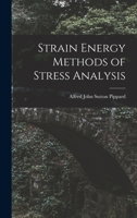 Strain energy methods of stress analysis 9354022863 Book Cover