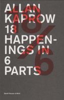 Allan Kaprow: 18 Happenings in 6 Parts 3865214886 Book Cover