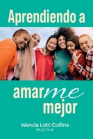 Aprendiendo a AmarME Mejor B0GZQ8D8X6 Book Cover