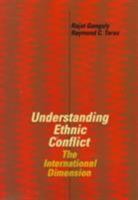 Understanding Ethnic Conflict: The International Dimension 0321028953 Book Cover