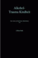 Alkohol-Trauma Kindheit 1409205460 Book Cover