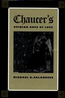 Chaucer's Ovidian Arts of Love 0813013011 Book Cover