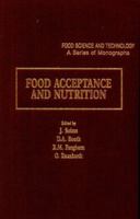 Food Acceptance and Nutrition (Food Science and Technology (Academic Press)) 0126544301 Book Cover
