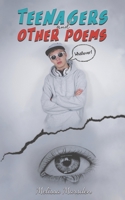 Teenagers and Other Poems 1528940679 Book Cover