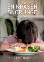 En kräsen snorunge: En resa med ARFID 9181141661 Book Cover