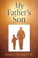 My Father's Son B0DT51SJ6G Book Cover