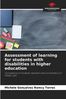 Assessment of learning for students with disabilities in higher education: Conceptions of students, teachers and coordinators of FEAAC-UFC 620588349X Book Cover