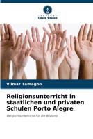 Religionsunterricht in staatlichen und privaten Schulen Porto Alegre (German Edition) 6208128390 Book Cover