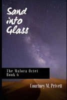 Sand into Glass 147824349X Book Cover