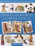 Travel the World in Cross Stitch 0715322427 Book Cover