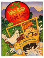 The Pig Who Ran a Red Light 0439207657 Book Cover