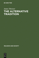 Alternative Tradition: A Study of Unbelief in the Ancient World (Religion and Society) 9027979979 Book Cover