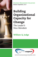 Building Organizational Capacity for Change: The Leader's New Mandate 1606491245 Book Cover