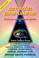 Distor es Espiritualistas (Portuguese Edition) 8590409074 Book Cover