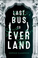 Last Bus to Everland 1250149932 Book Cover