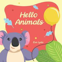 Hello Animals: Learn Alphabet and Animals in English From A to Z. For Kids Baby Toddlers And Preschool. Age 2 to 5 year. Koala Cover Design. 1075211042 Book Cover