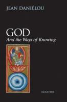 God and the Ways of Knowing B0007FPG6Q Book Cover