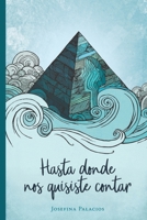 Hasta donde nos quisiste contar (Spanish Edition) 8409635372 Book Cover