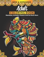 Adult Coloring Book: Stress Relieving Designs of Animals, Flowers, Mandalas and So Much More B09CGKTPC8 Book Cover