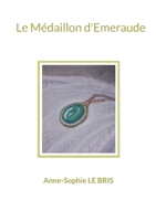 Le M�daillon d'Emeraude 2322412597 Book Cover