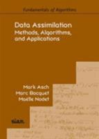 Data Assimilation: Methods, Algorithms, and Applications 1611974534 Book Cover