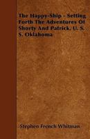 Shorty and Patrick: U. S. S. Oklahoma (Classic Reprint) 1164899554 Book Cover