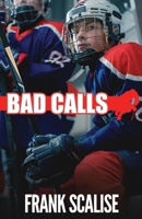 Bad Calls (Sam the Hockey Player) 1962889084 Book Cover
