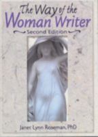 The Way of the Woman Writer (Haworth Innovations in Feminist Studies) (Haworth Innovations in Feminist Studies) 1560238607 Book Cover
