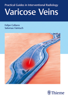 Varicose Veins: Practical Guides in Interventional Radiology 1626230129 Book Cover