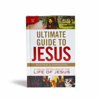 Ultimate Guide to Jesus: A Visual Retelling of the Life of Jesus 1535905883 Book Cover