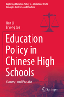 Education Policy in Chinese High Schools: Concept and Practice 9811623570 Book Cover