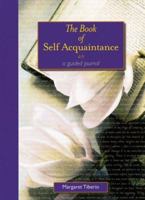 The Book of Self-Acquaintance: A Guided Journal (Guided Journals) 158297022X Book Cover