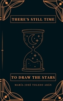there's still time to draw the stars 9357619348 Book Cover