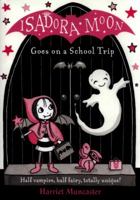 Isadora Moon Goes on a Field Trip 1984851721 Book Cover