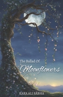 The Ballad of Moonflowers B0H19YFBN2 Book Cover