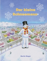 Der kleine Schneemann 3757860829 Book Cover