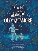 Dula, Fig, and the Wisdom of Old Sycamore B0FRC3X1M7 Book Cover