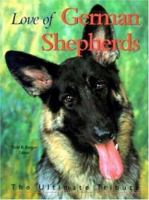 Love of German Shepherds (Petlife Library) 0896584461 Book Cover