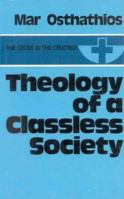 Theology of a Classless Society 0718824156 Book Cover