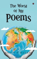 The World of My Poems B0DVLT337R Book Cover