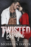 Twisted Betrayal 1959285262 Book Cover