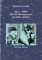 Alice o Kiki? Kiki De Montparnasse modella e pittrice 1291850783 Book Cover