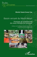Bassin versant du Nkam-Wouri: Prototype de la biodiversité des zones humides du Cameroun (Études Africaines) (French Edition) 2343129681 Book Cover