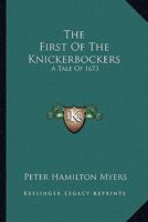 First of the Knickerbockers 0469826967 Book Cover